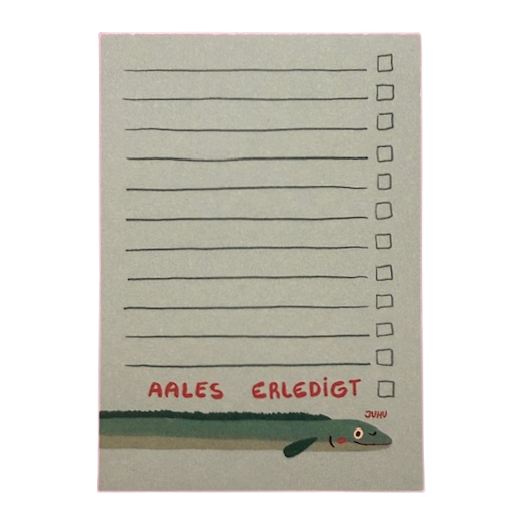 Notizblock zum Abhacken und einem dicken Aal. Text dazu, Aales erledigt.