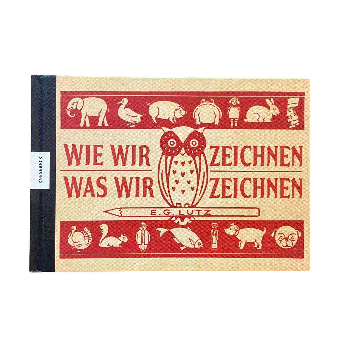 Ein Zeichenlernbuch Wie wir zeichnen, was wir zeichnen. 