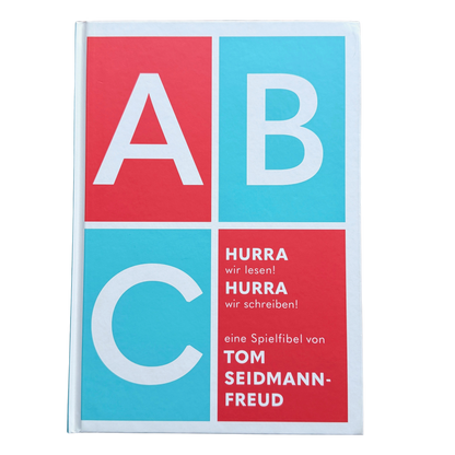 Ein Lernbuch zum Schreiben und Lesen lernen. ABC - Hurra wir lesen! Hurra wir schreiben!