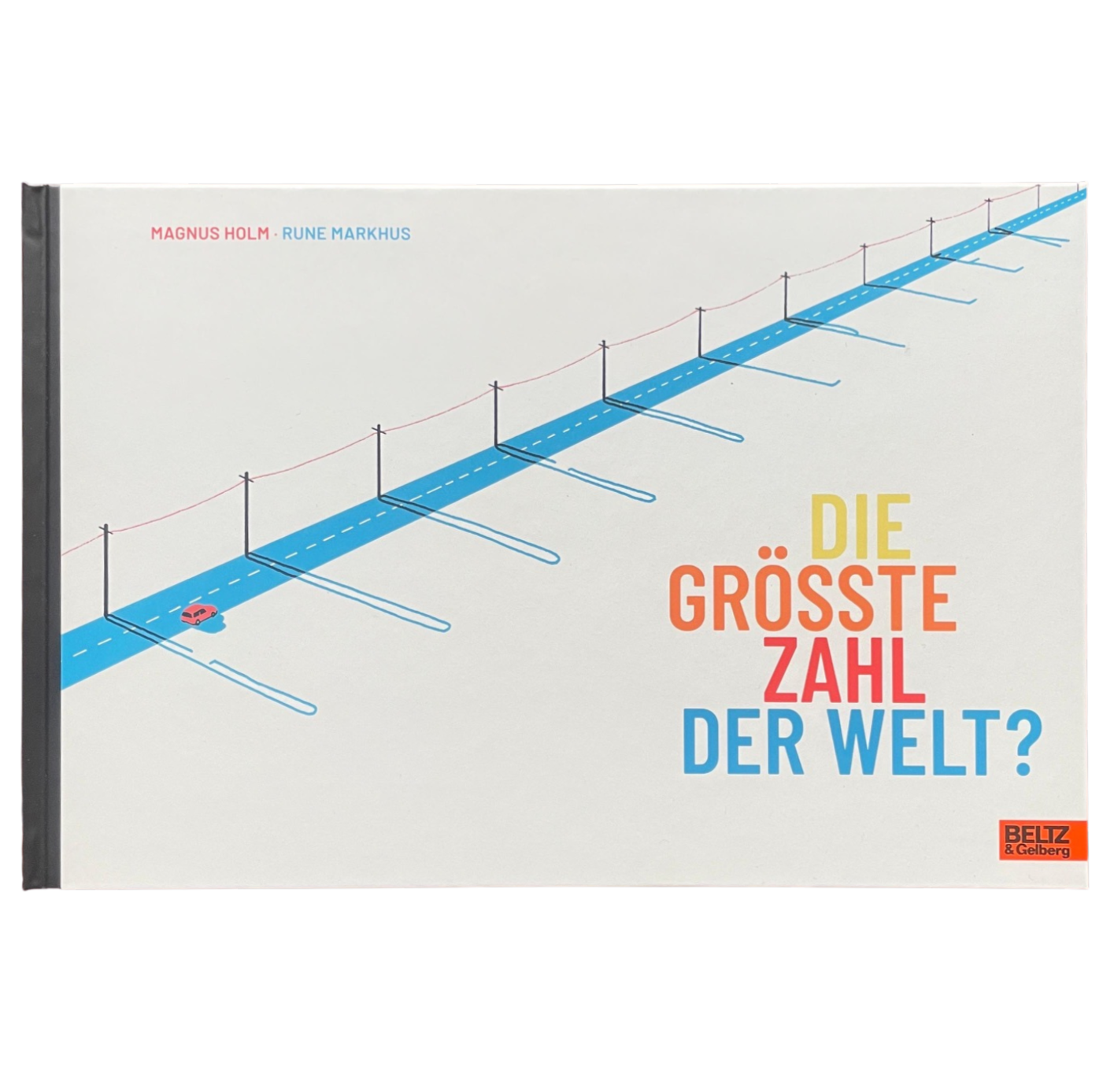 Kinderbuch die größe Zahl der Welt - eine lange Straße mit vielen Strommasten und einem kleinen roten Auto.